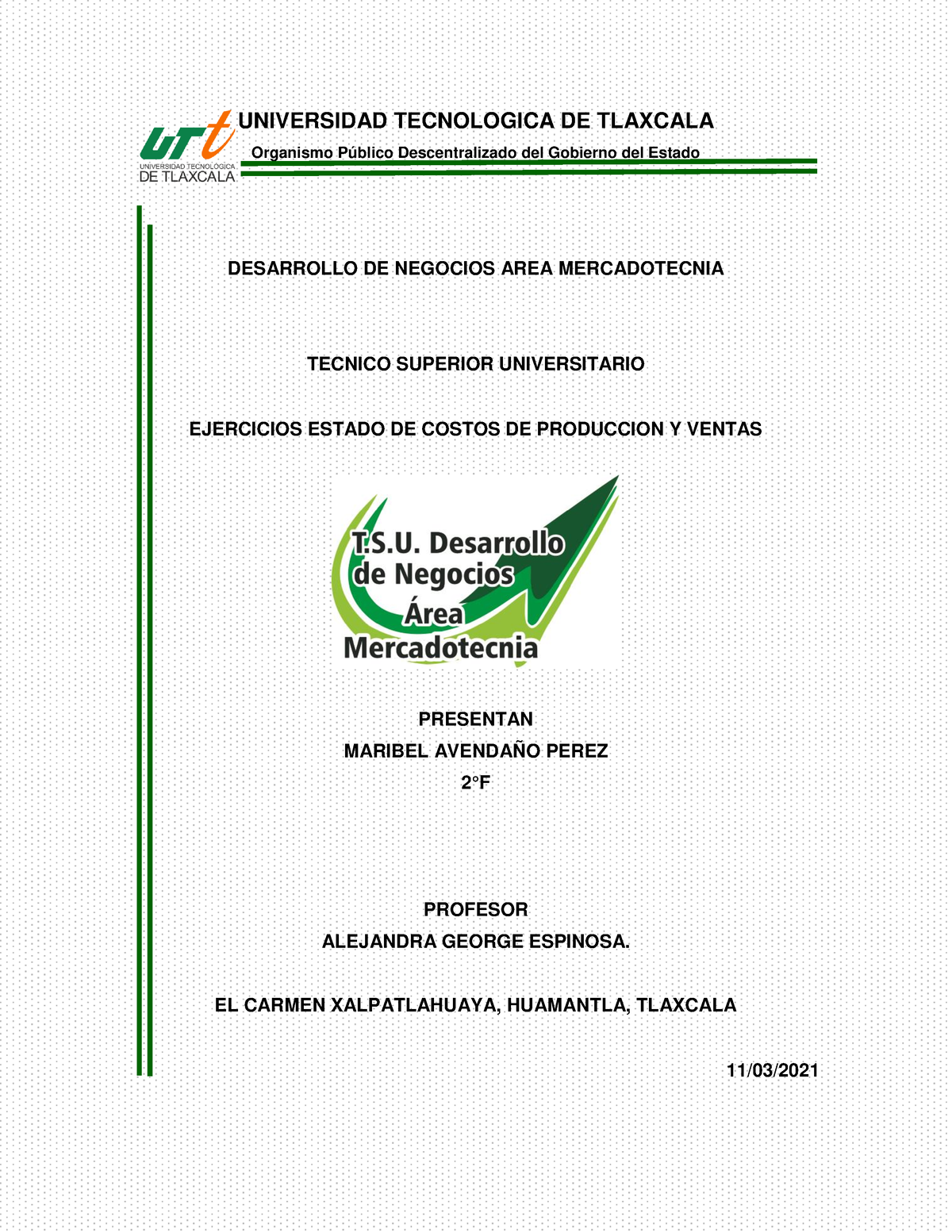 Estado De Costos De Produccion Y Ventas 2°F - UNIVERSIDAD TECNOLOGICA ...