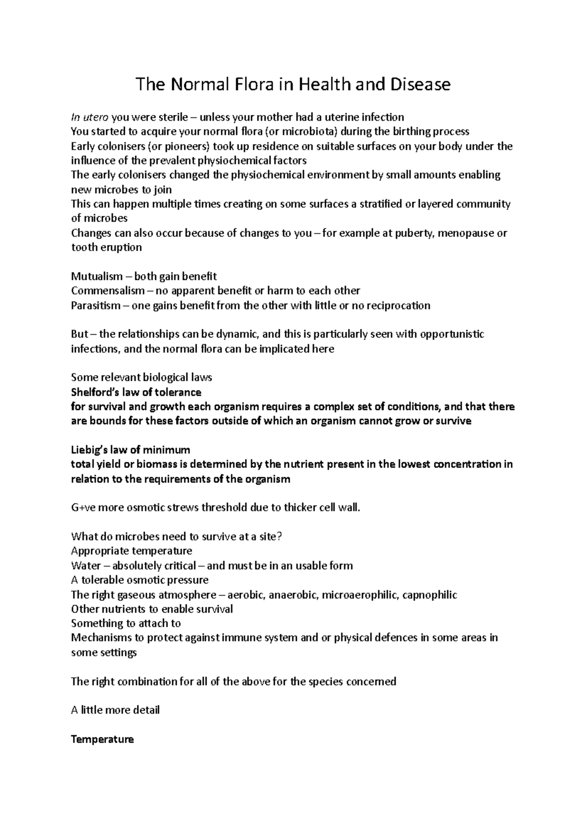 The Normal Flora in Health and Disease What do microbes need to