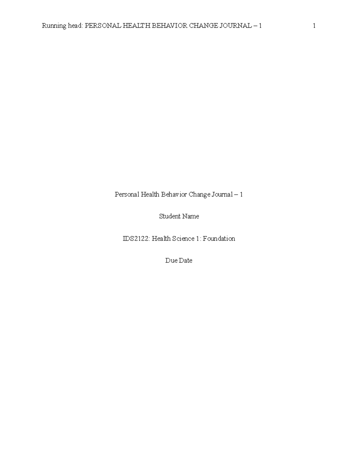Four Day Behavior Change Journal 1 - Running head: PERSONAL HEALTH ...
