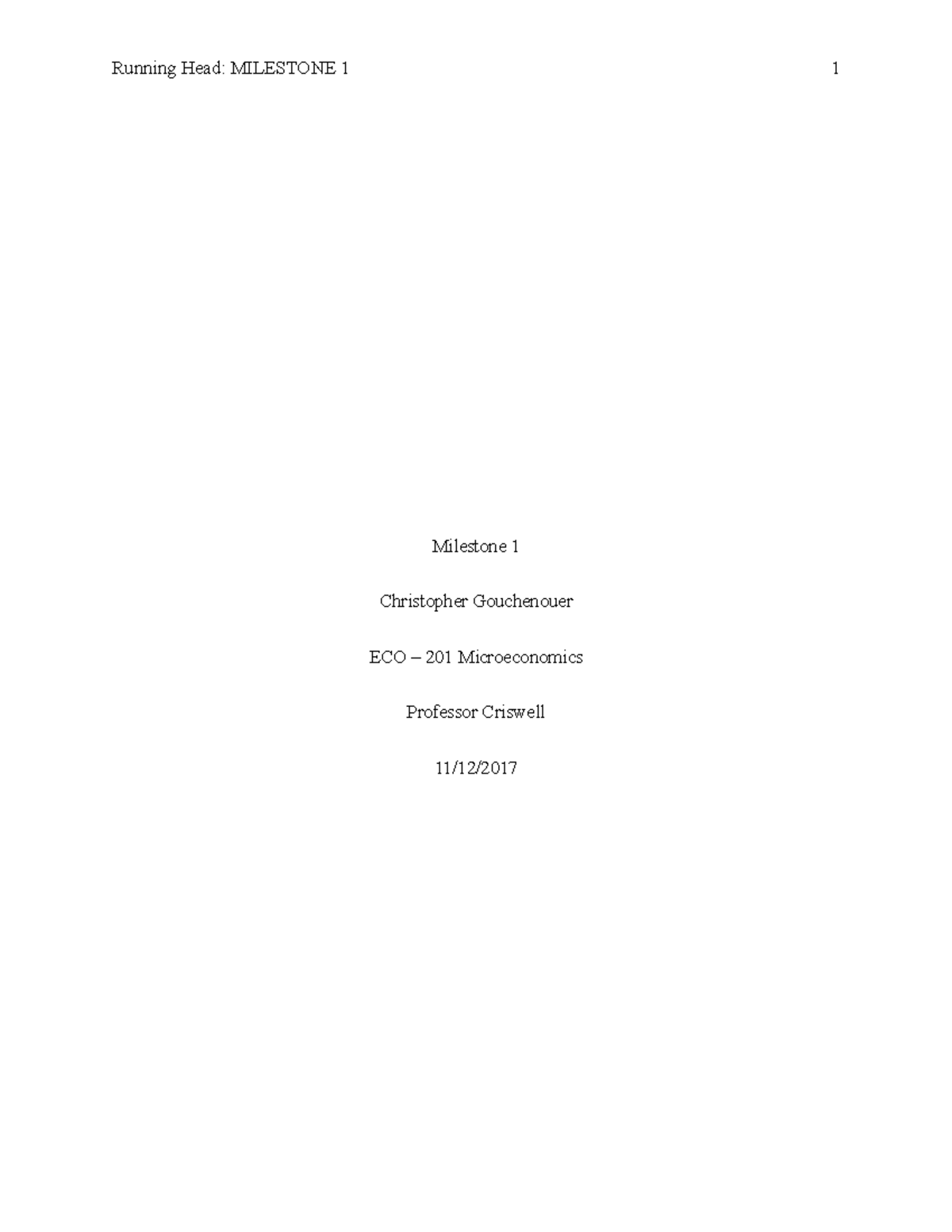 Microeconomics Milestone 1 11-12-2017 - Running Head: MILESTONE 1 1 ...