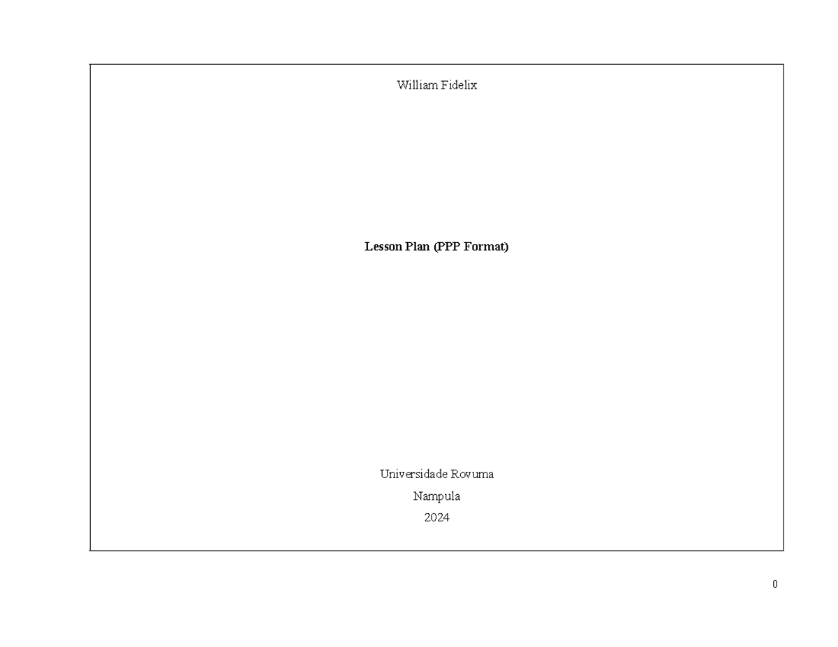 PPP LP - William Fidelix Lesson Plan (PPP Format) Universidade Rovuma ...