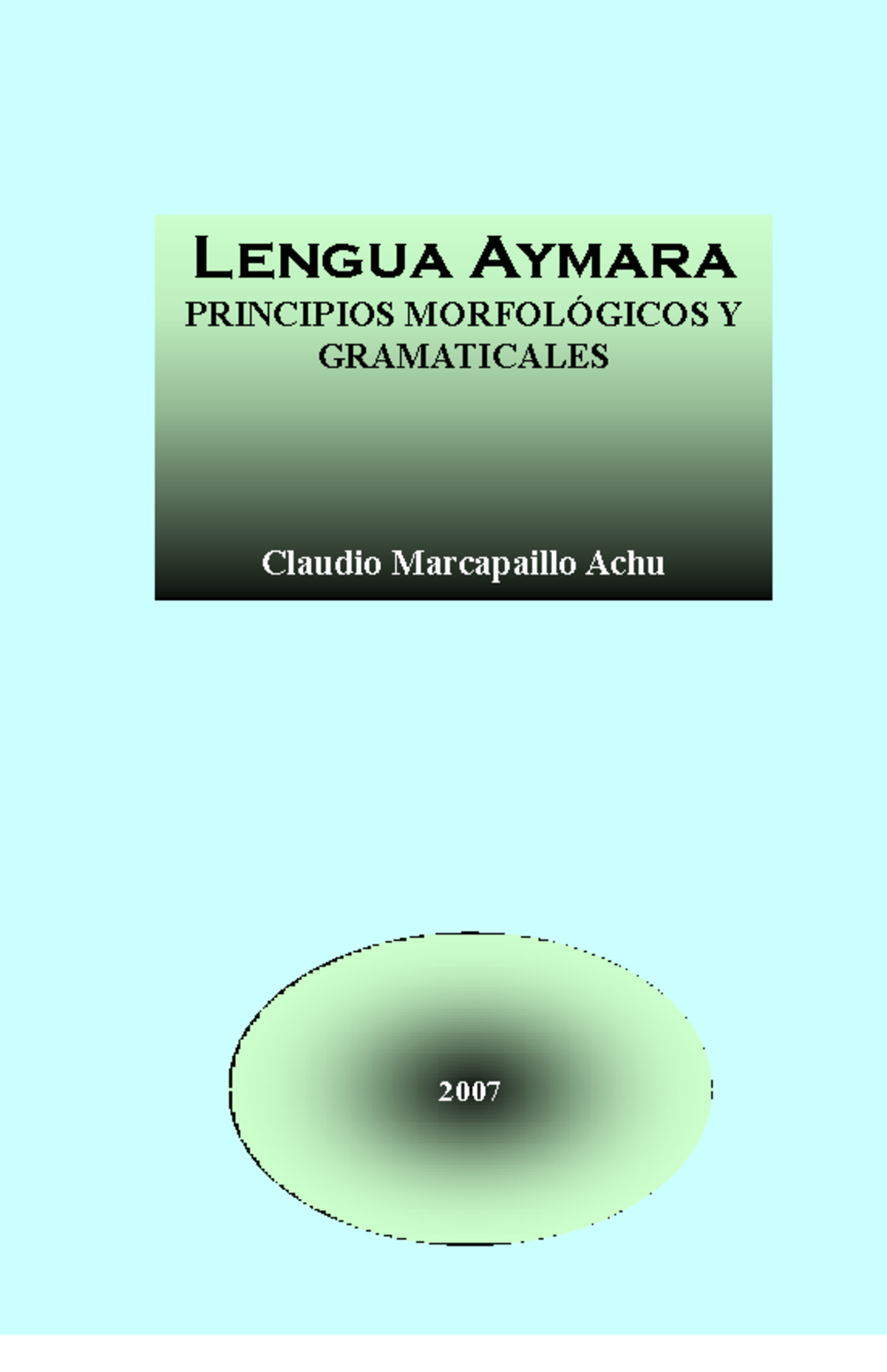 2 Texto Plegado índice Gramat - Lengua Aymara PRINCIPIOS MORFOL”GICOS Y ...