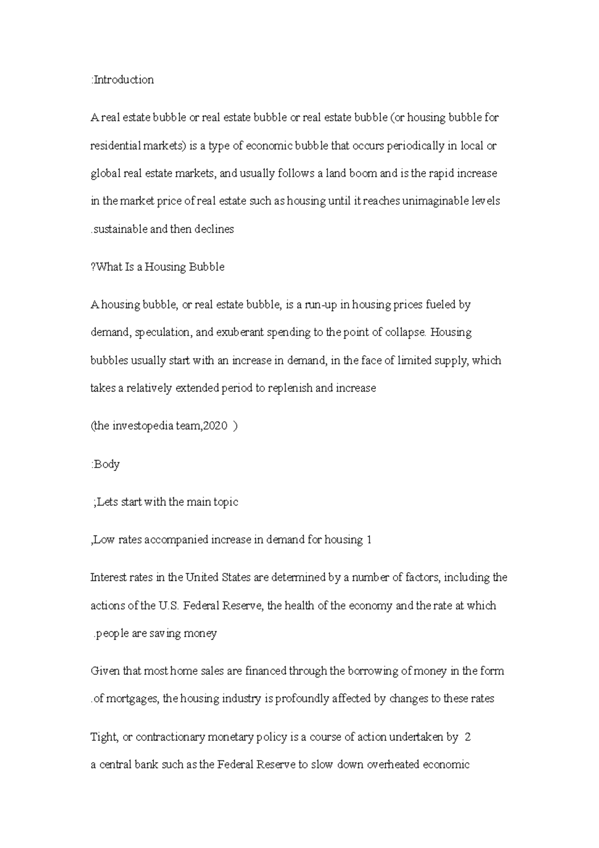 Housing bubble written assignment unit 2 week 2 Introduction A real estate bubble or real