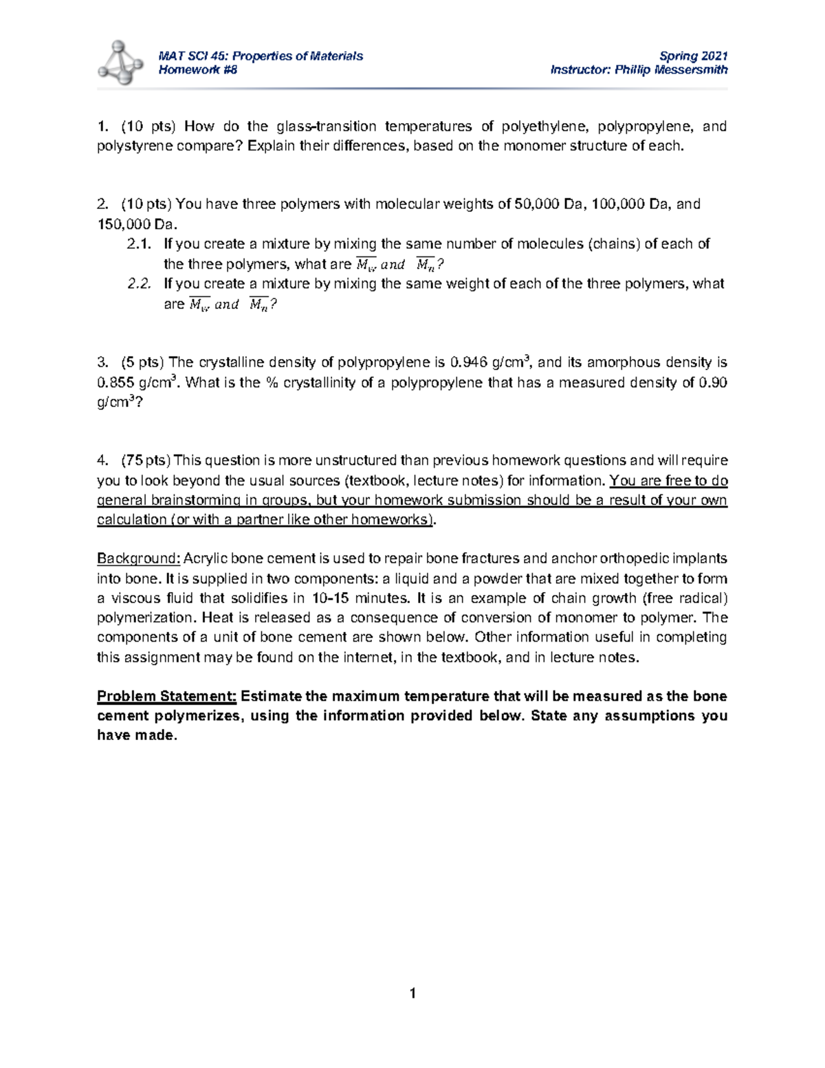 MAT SCI 45 Homework 8 MAT SCI 45 Properties of Materials Spring 2021