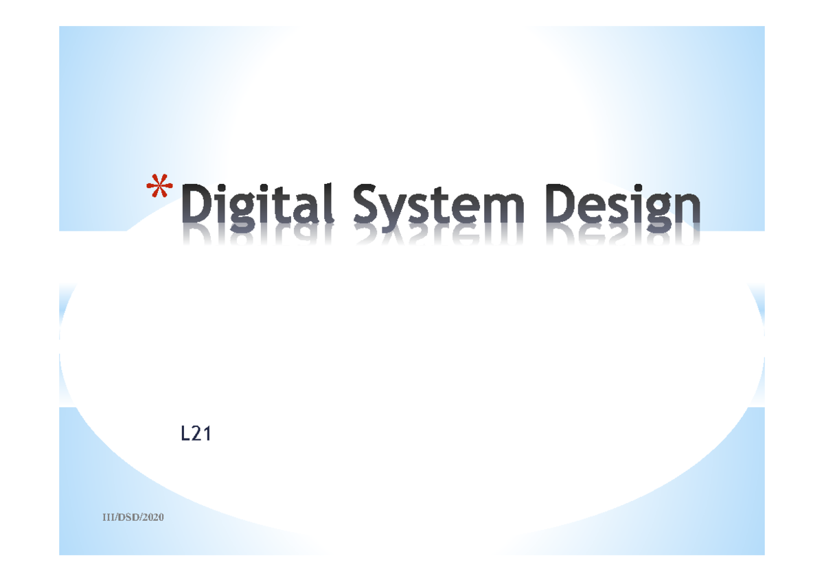 DSD L21 to 23[Compatibility Mode] - Digital System Design - L ...