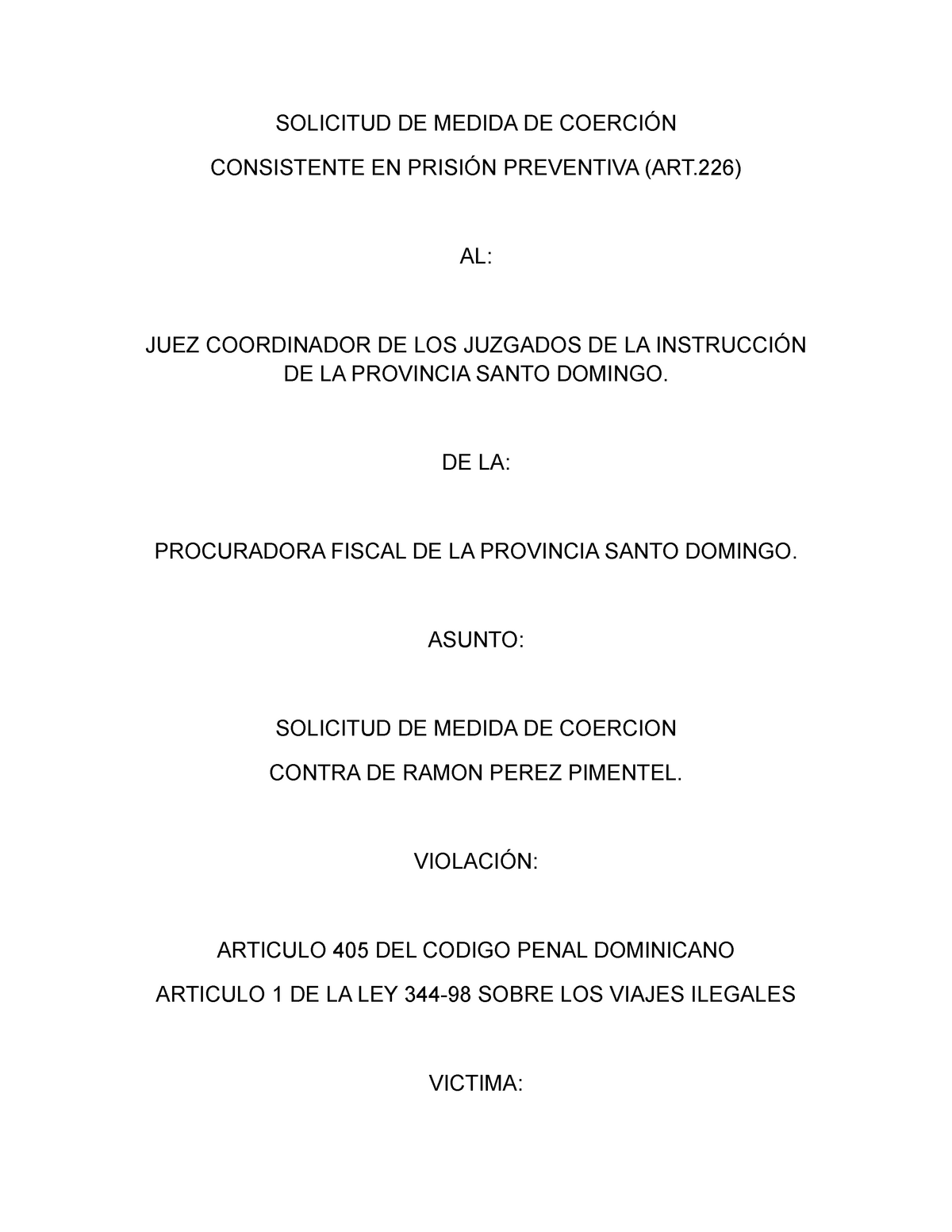 Solicitud De Medida De Coerción Solicitud De Medida De CoerciÓn Consistente En PrisiÓn 9683