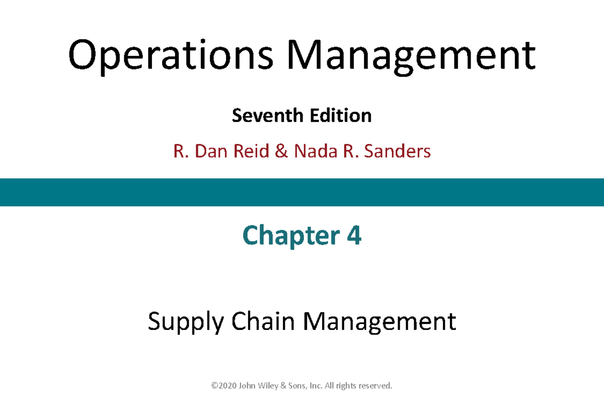 Chapter 4 - Lecture - Operations Management Seventh Edition R. Dan Reid ...