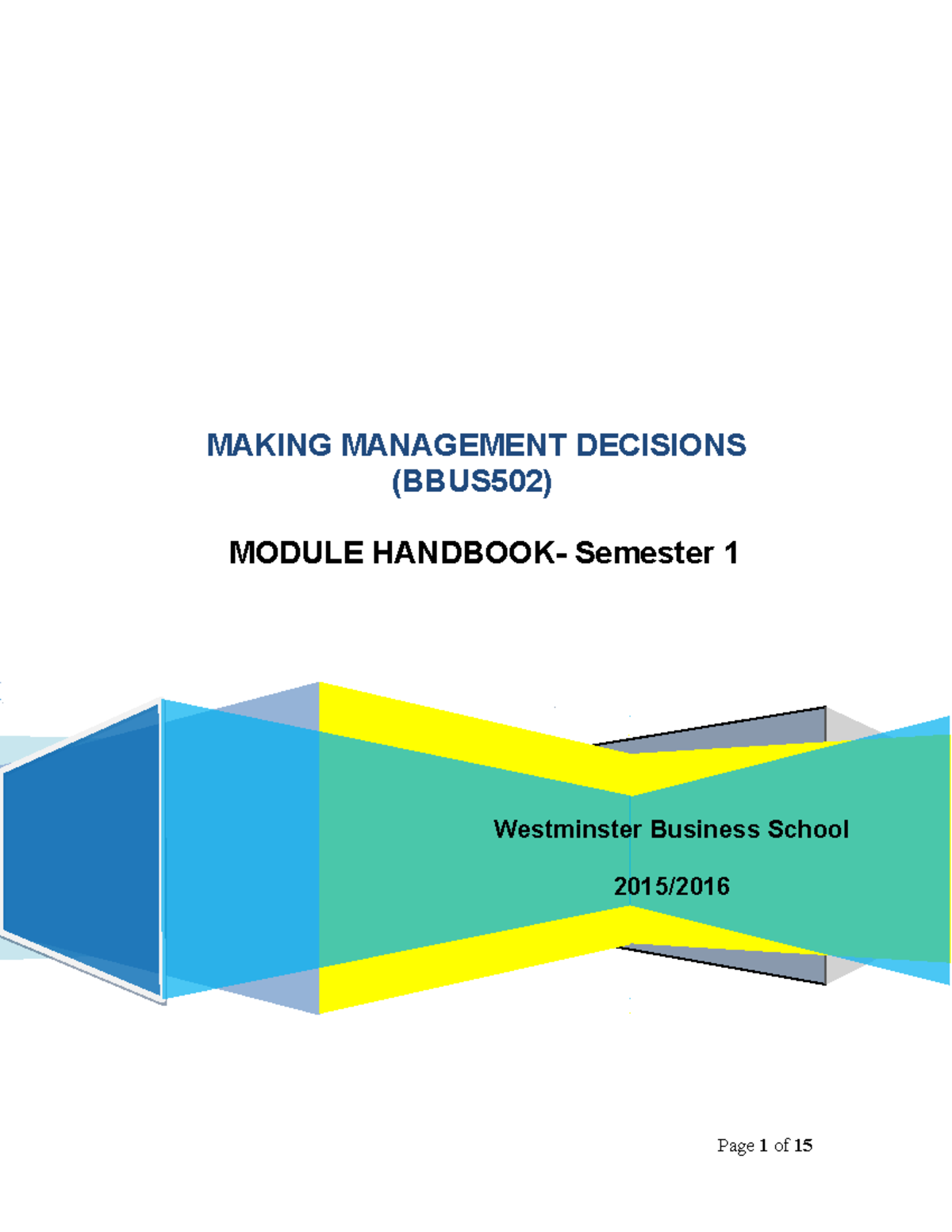 Module handbook - MAKING MANAGEMENT DECISIONS (BBUS502) MODULE HANDBOOK ...