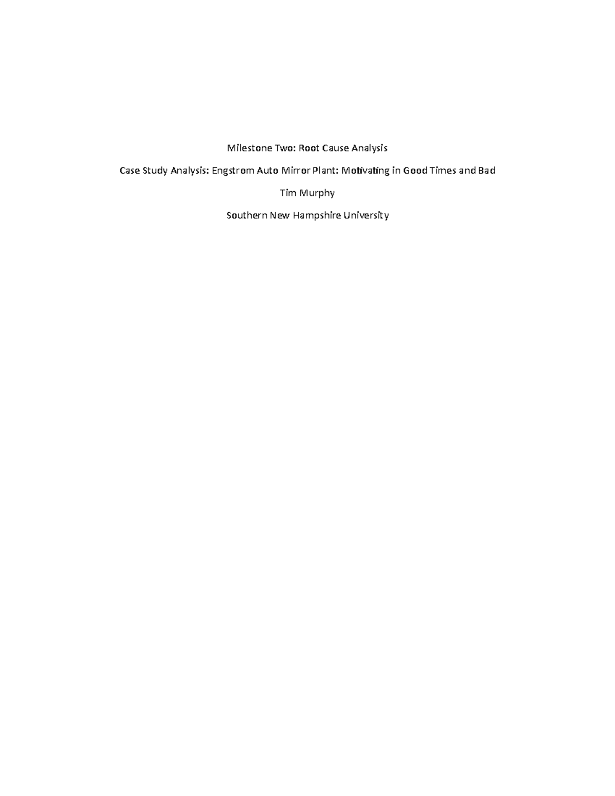 Milestone two root cause - Milestone Two: Root Cause Analysis Case ...