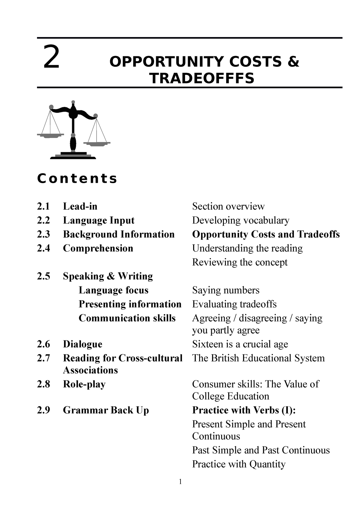 Threshold. Unit 2 - English for students of economics and business - 2  OPPORTUNITY COSTS & - Studocu