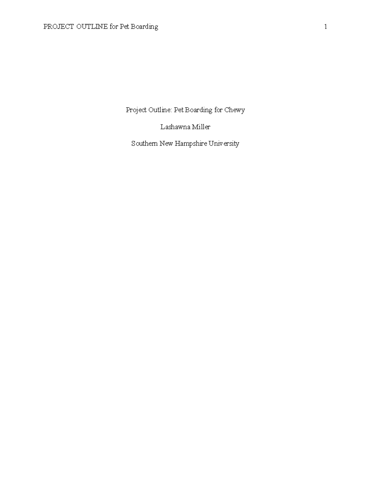 BUS 400 Module Two Assignment - Project Outline: Pet Boarding for Chewy ...