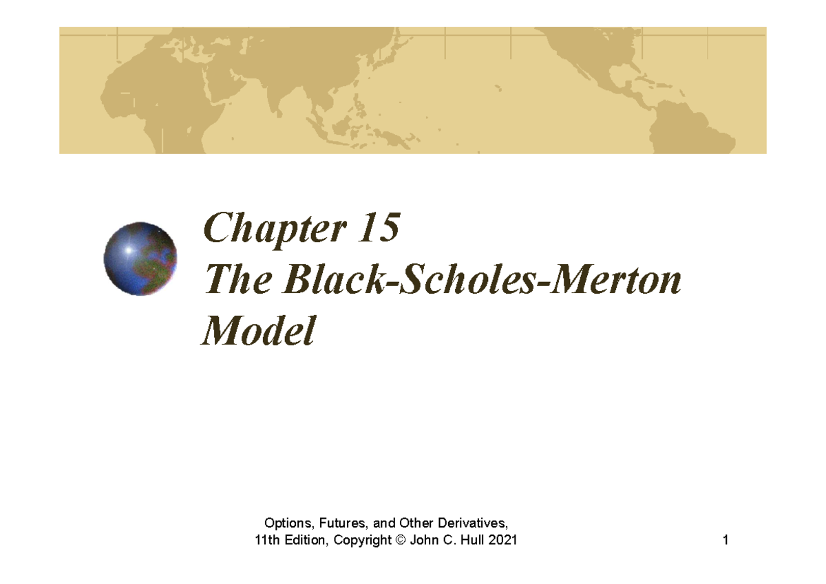 My Ch15Hull OFOD 11th Edition - Chapter 15 The Black-Scholes-Merton ...