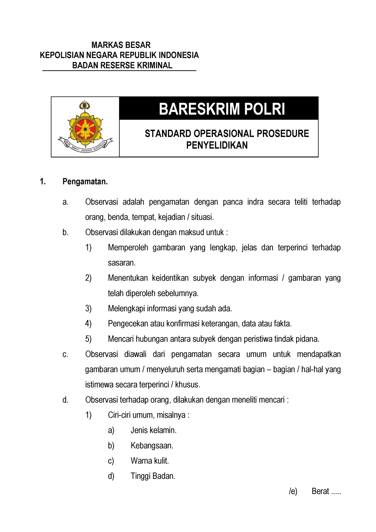 Standar Operasional Penyidikan 1 - MARKAS BESAR KEPOLISIAN NEGARA ...