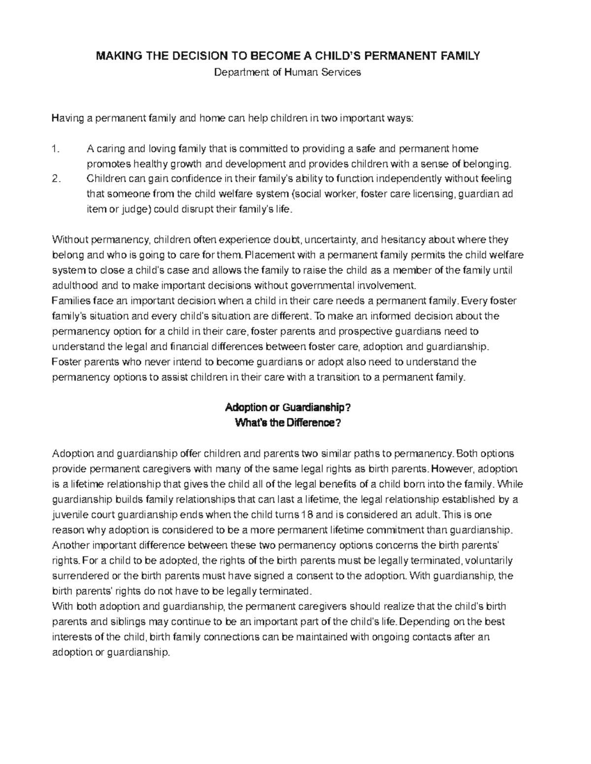 Guardianship vs Adoption MAKING THE DECISION TO A CHILD'S