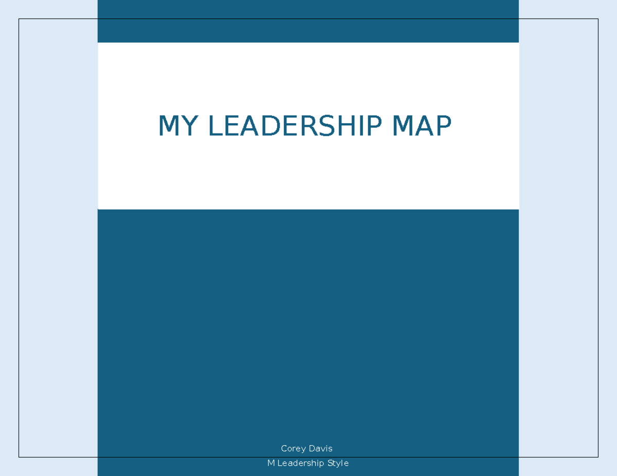 WK 2 - Week 2 assignment - 262 - Corey Davis M Leadership Style MY ...