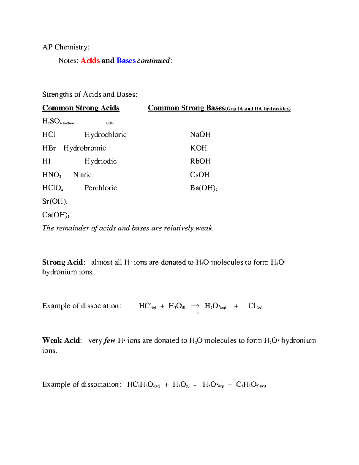 Acids and Bases - Strong Acid: almost all H+ ions are donated to H 2 O ...