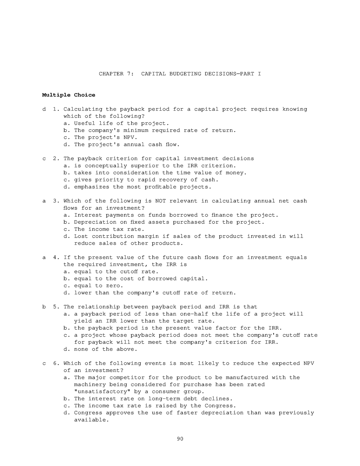 Capital Budgeting Part 1 CHAPTER 7 CAPITAL BUDGETING DECISIONS PART I Multiple Choice D 1