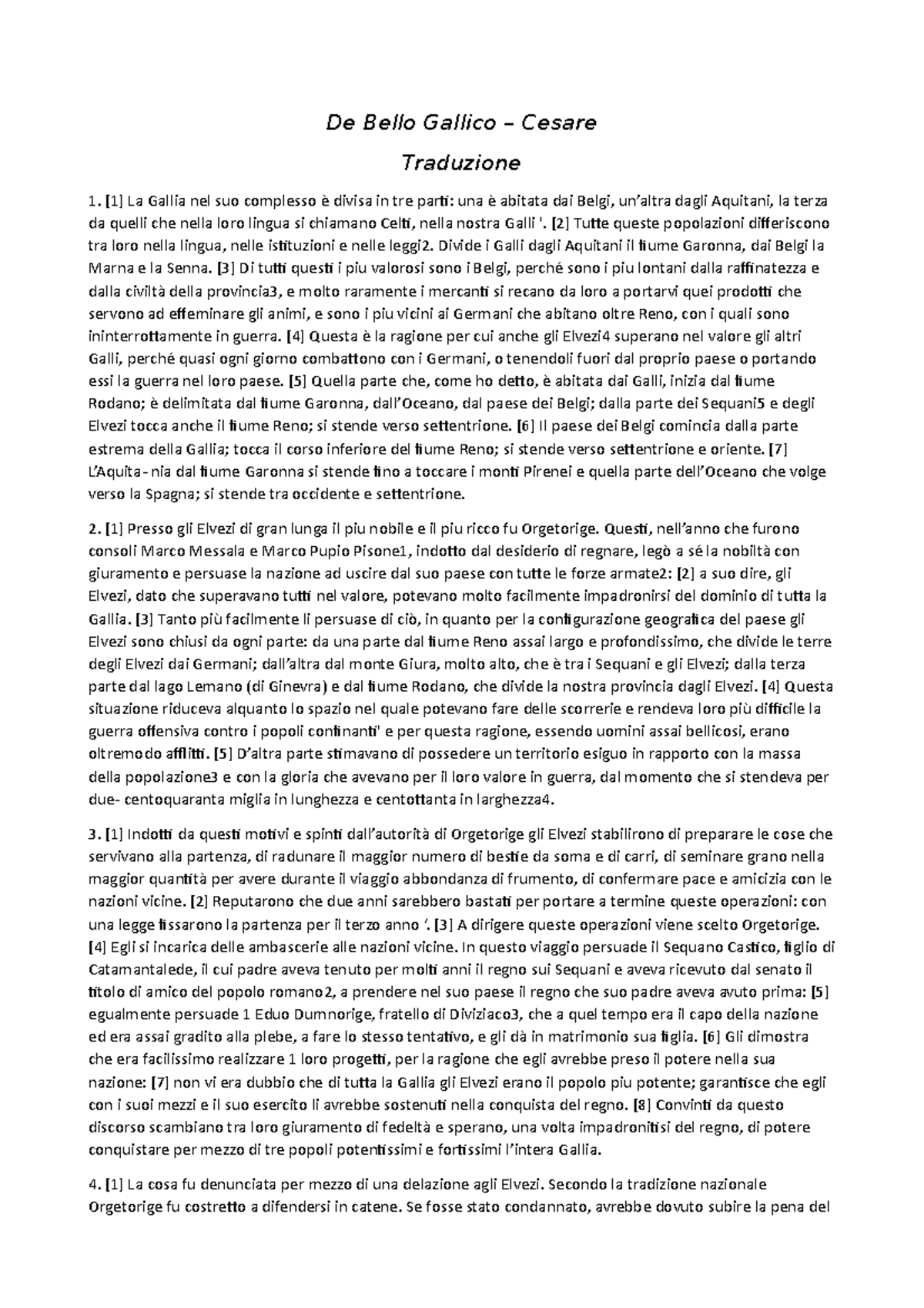 De Bello Gallico traduzione De Bello Gallico Cesare Traduzione [1] La Gallia nel suo