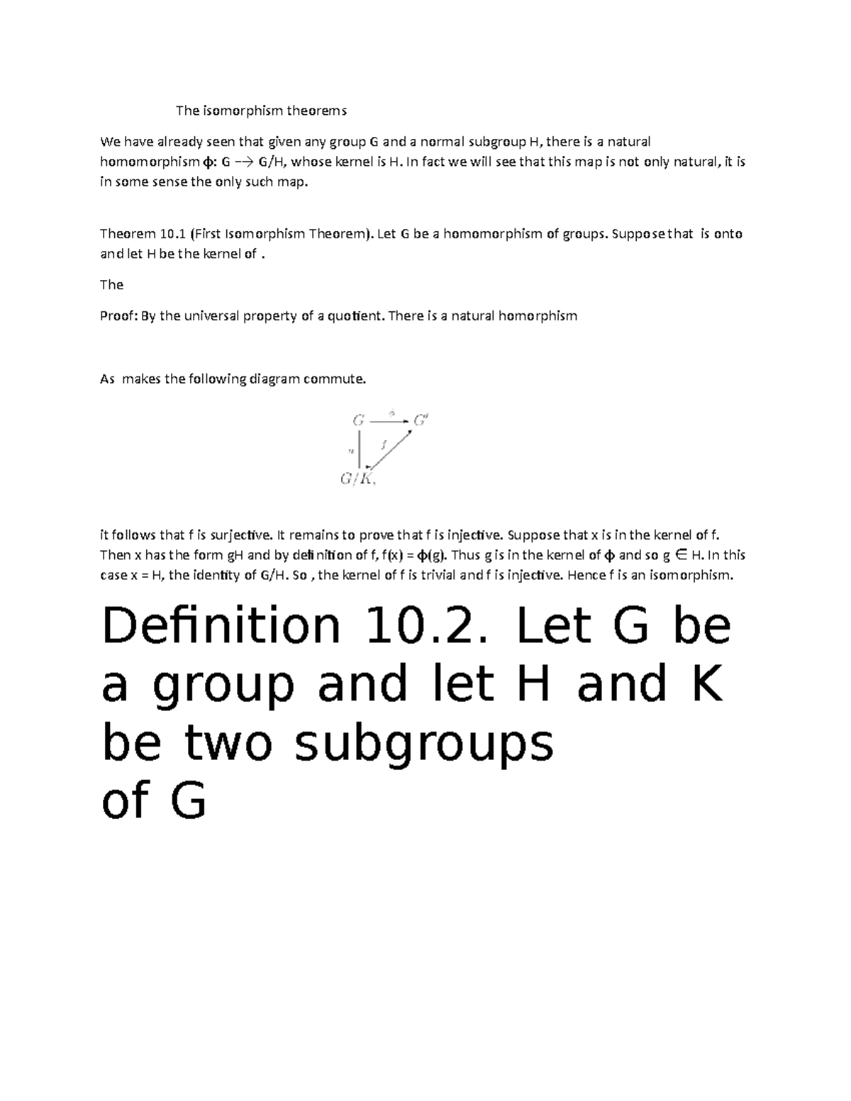 The isomorphism theorems In fact we will see that this map is not