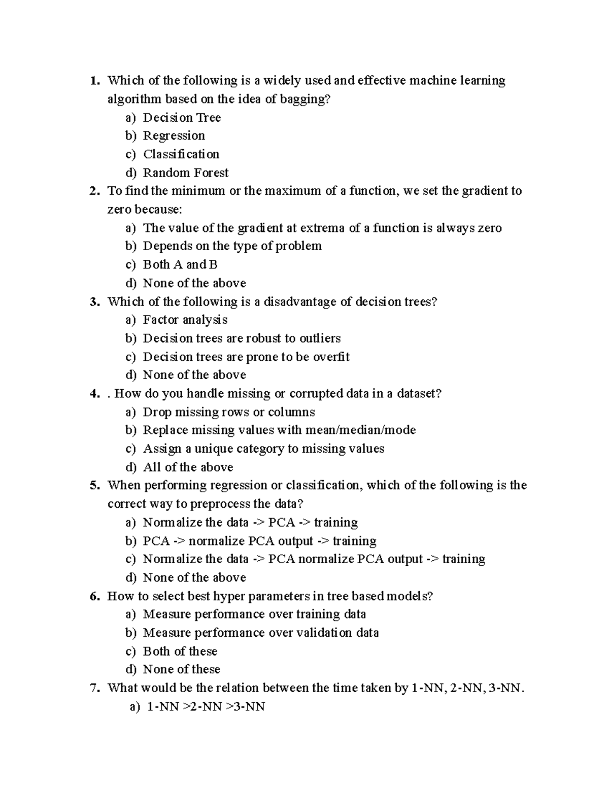 Quiz 2 - quiz assignment - Which of the following is a widely used and ...