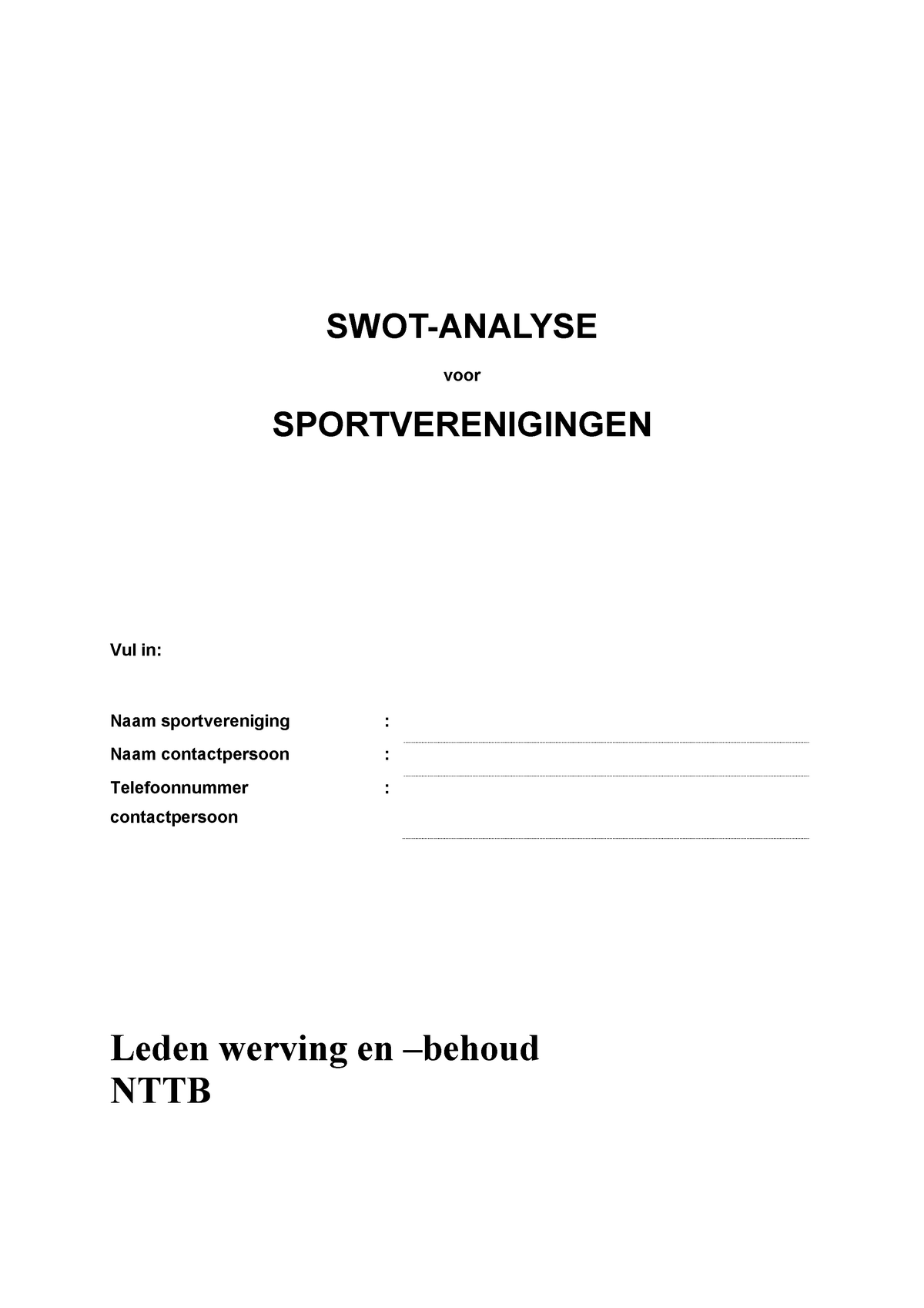 Swot Analyse Voor Sportverenigingen Vul In Naam Sportvereniging Naam Contactpersoon Studeersnel