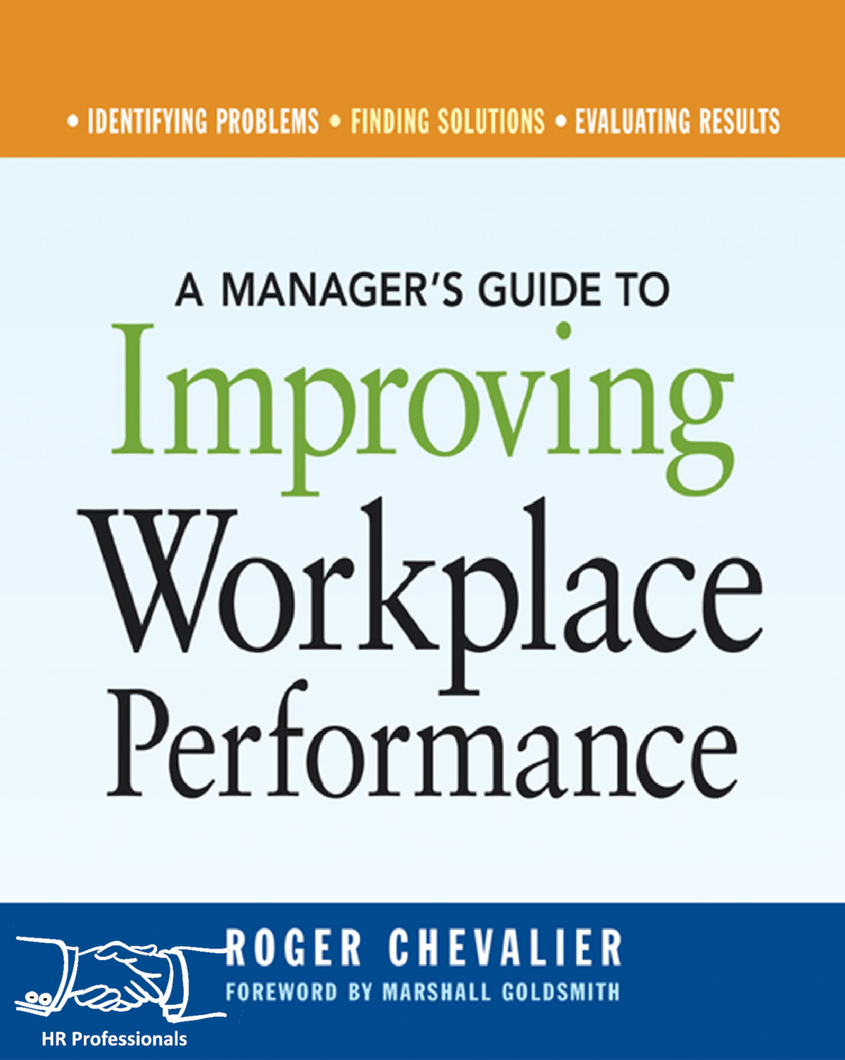 Improving the performance workplace - American Management Association ...