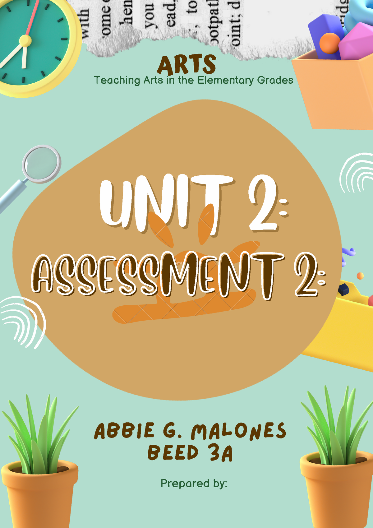 Malones Abbie G - UNIT 2: UNIT 2: Abbie g. malones beed 3a Prepared by ...