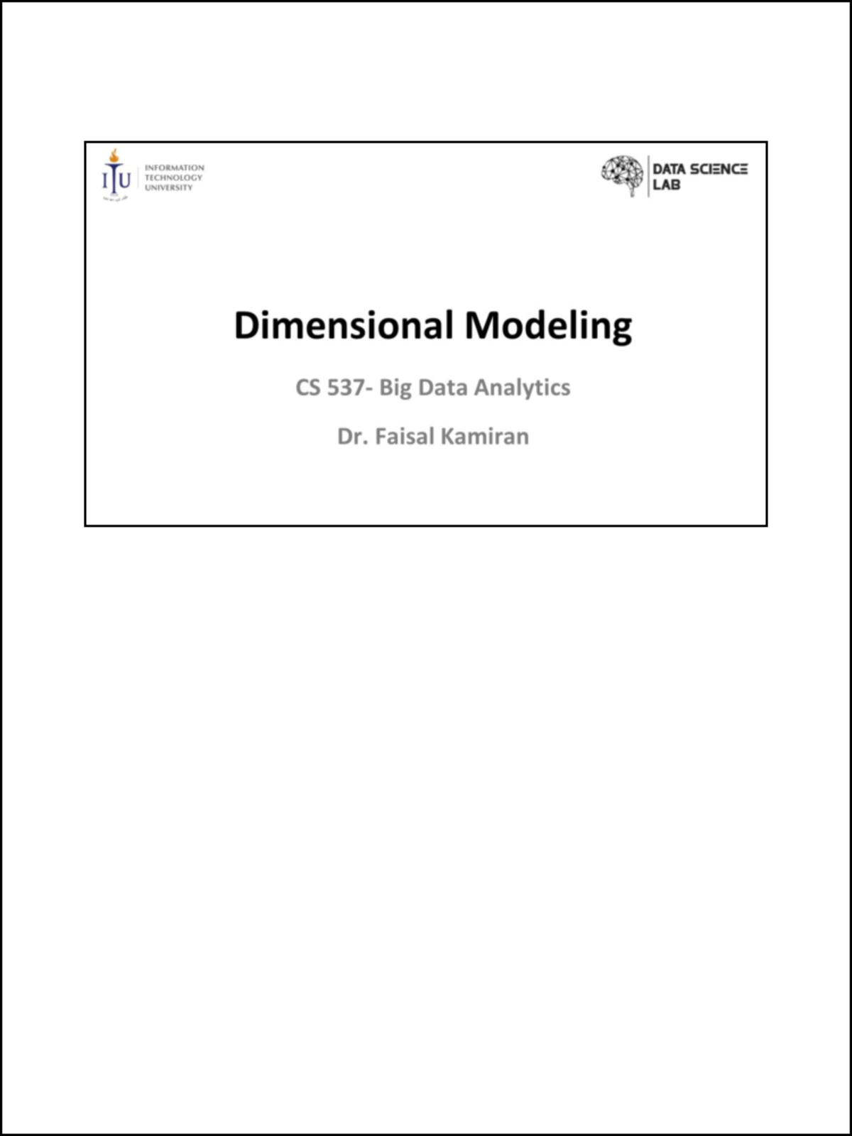 7Dimensional modellingcontinued We will use this to explain the