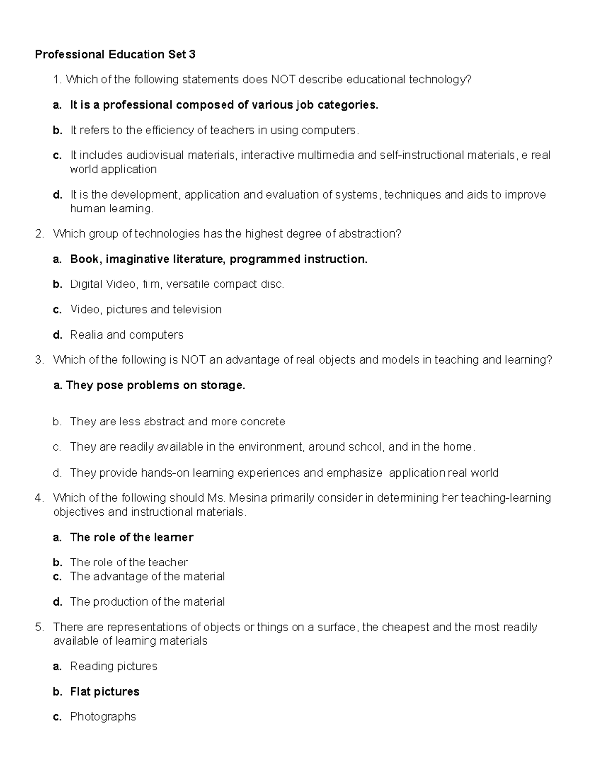 Professional Education Set 3 Which of the following statements does