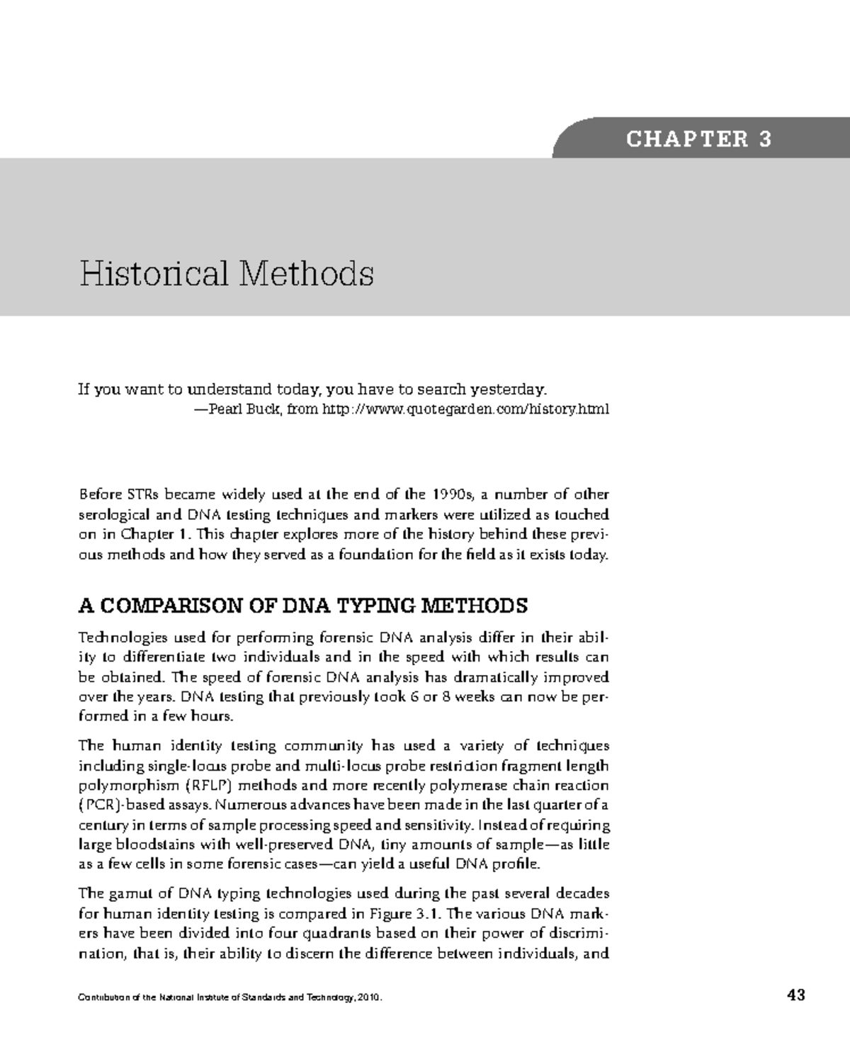 Historical Methods of DNA Typing Contribution of the National