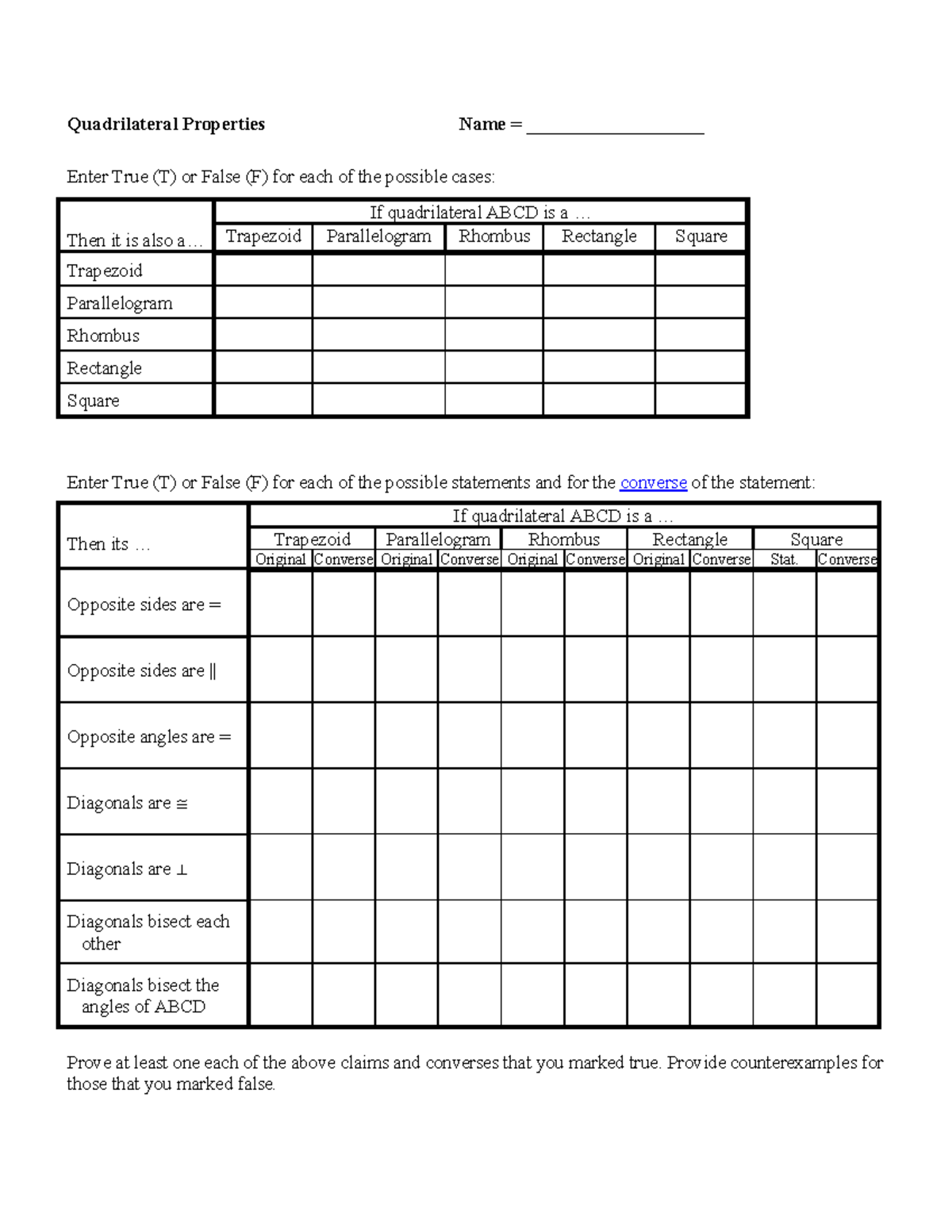 Quadrilateral Properties - .. Then it is also a... Trapezoid ...