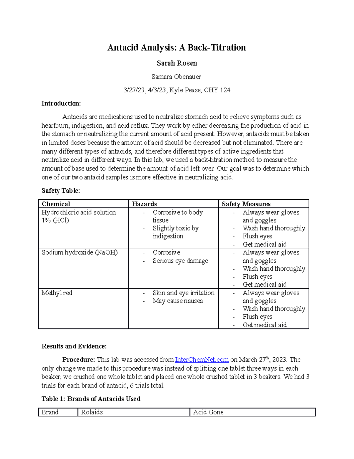 Antacid Analysis They work by either decreasing the production of