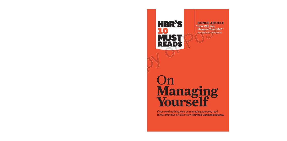 Managing Yourself - HBR’s 10 Must Reads HBR’s 10 Must Reads BONUS ...