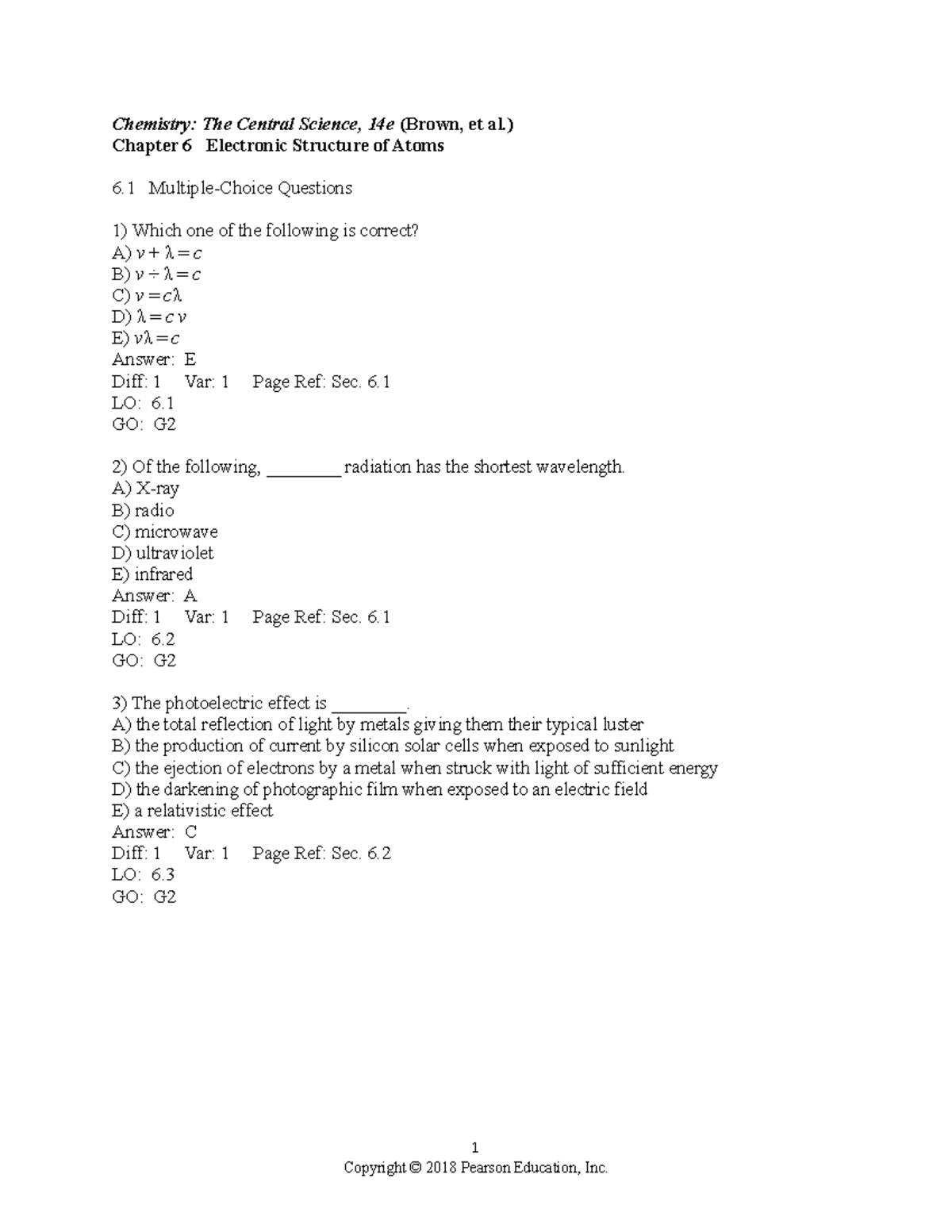 Chapter 06 - Exam practice questions - Chemistry: The Central Science ...