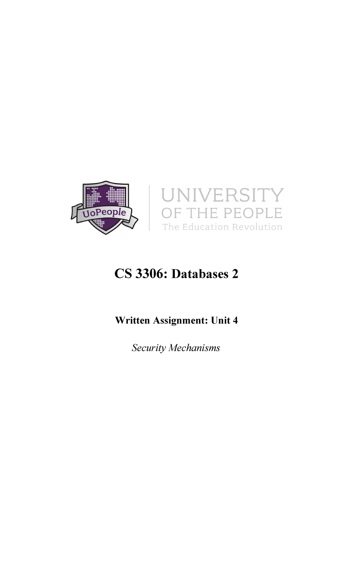 CS 3306 - Written Assignment Unit 4 - CS 3306: Databases 2 Written ...