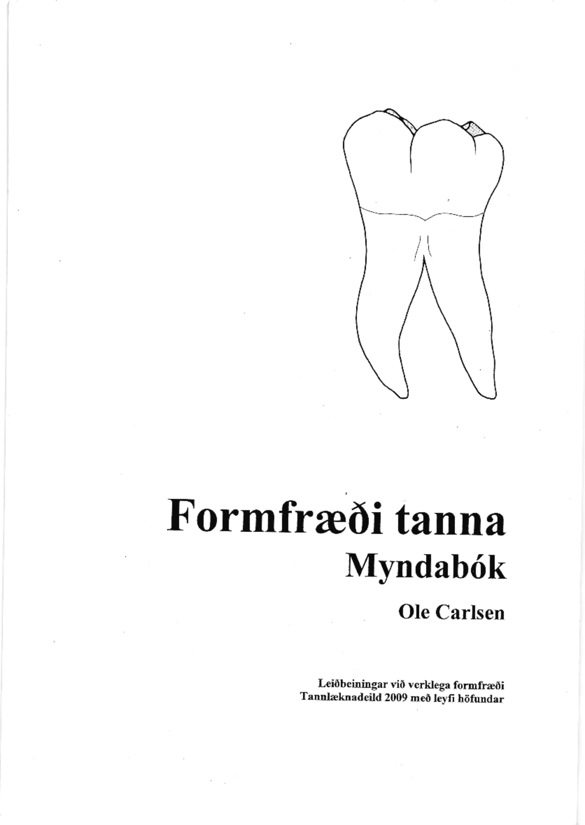 Ole carlsen Instructions on how to carve a tooth Formfrrcdi