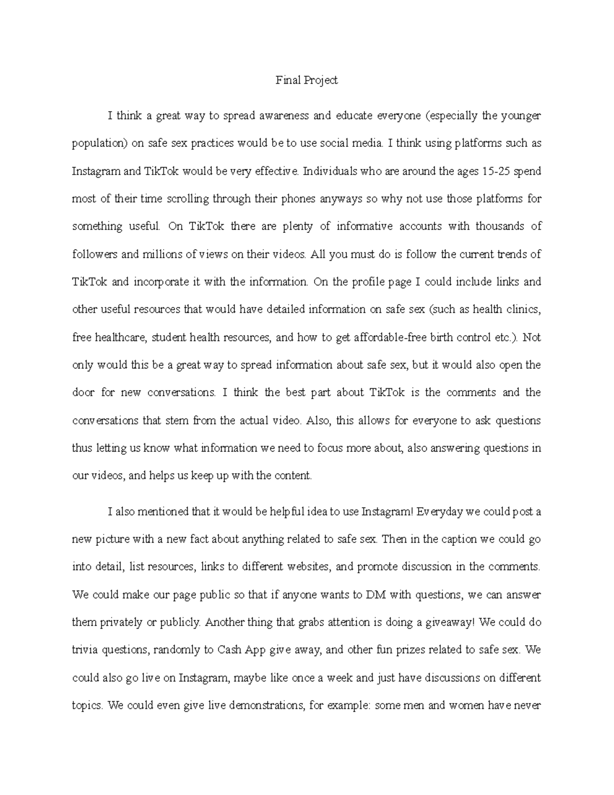 Final project Texas Final Project I think a great way to spread