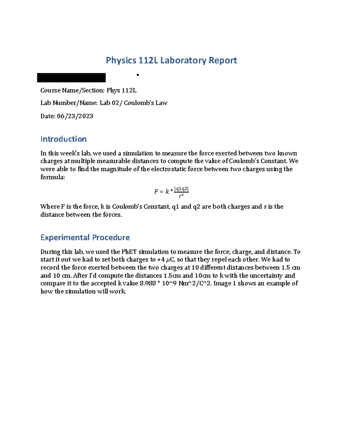 Lab Report 2 - Physics 112L Laboratory Report Name: Kinsey Lindner ...