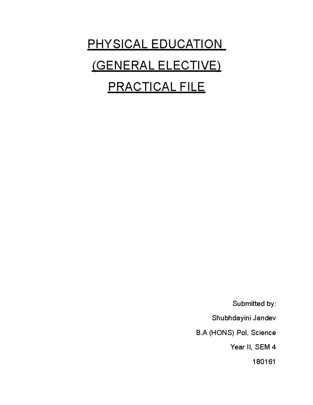 Practical file: Physical Education- SEM 4 - PHYSICAL EDUCATION (GENERAL ...