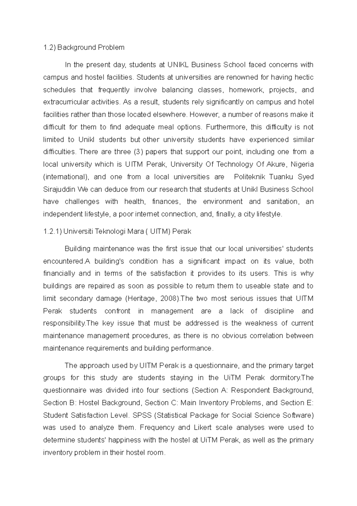 Background writing - Background Problem In the present day, students at ...