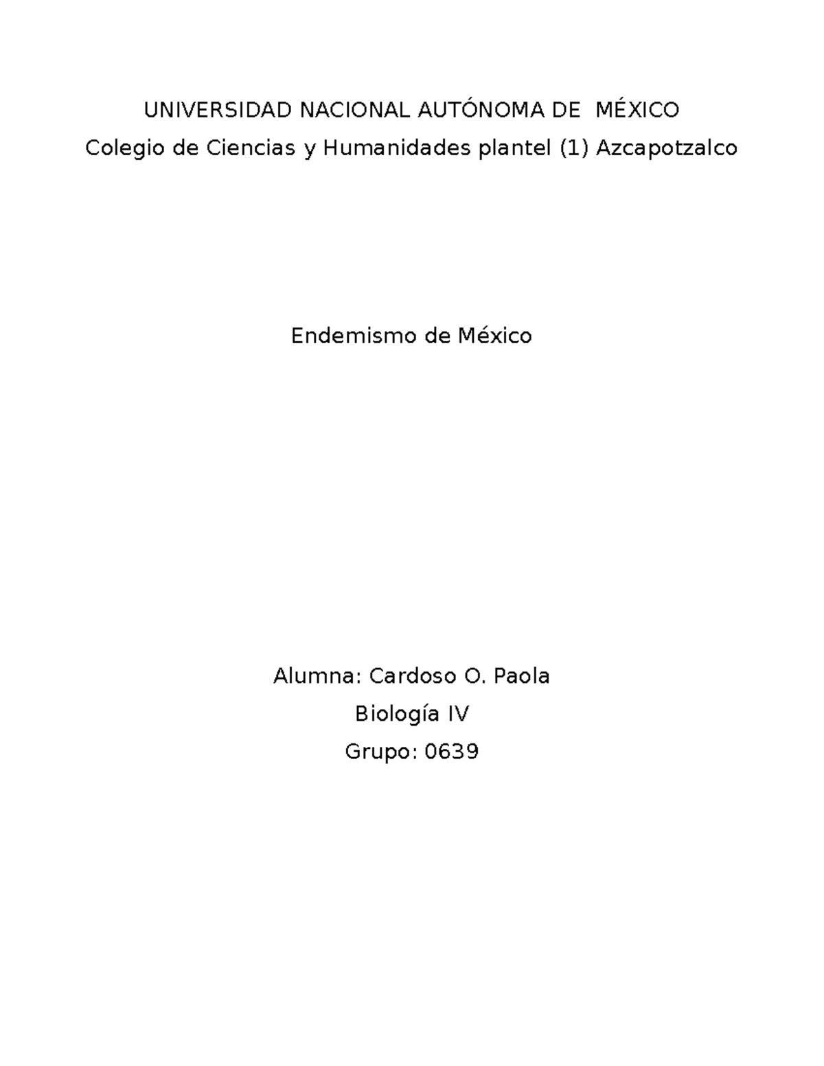 Endemismo en México UNIVERSIDAD NACIONAL AUTÓNOMA DE MÉXICO Colegio