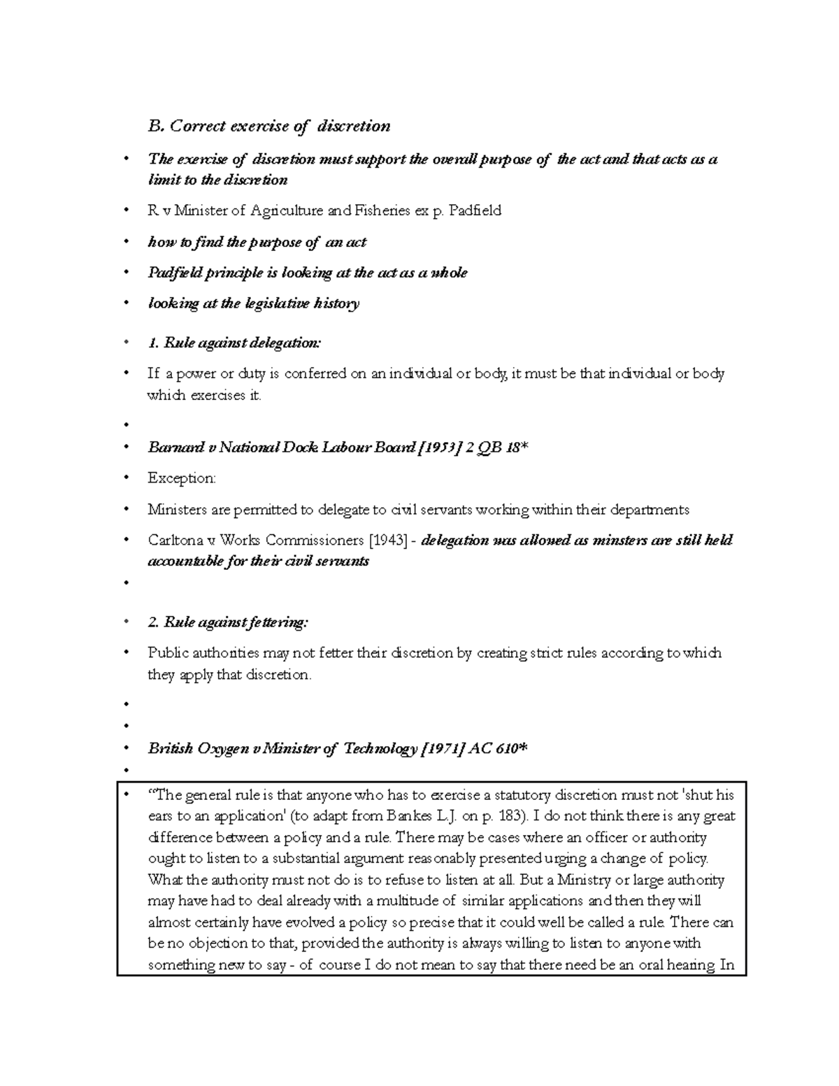 Correct exercise of discretion B. Correct exercise of discretion The