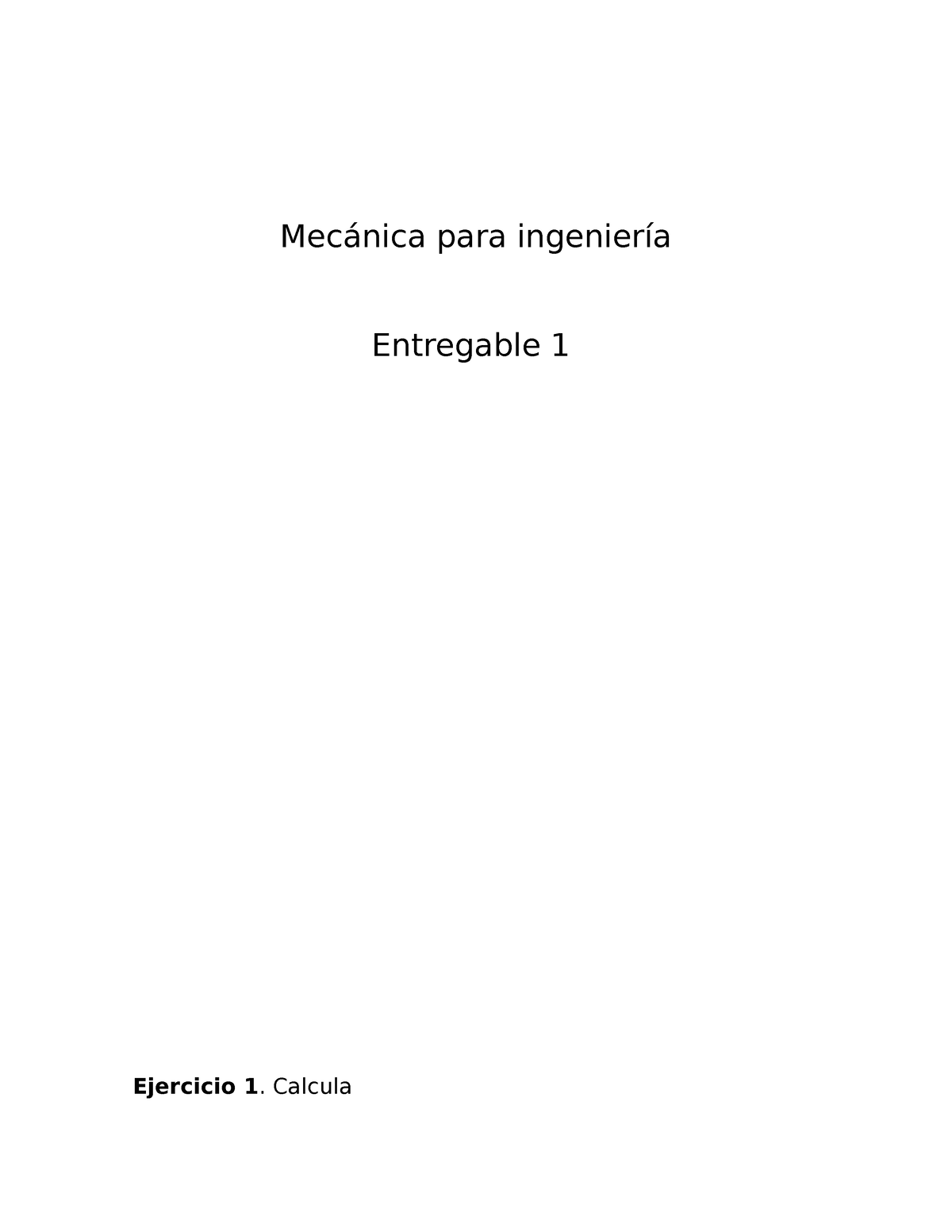 Mecánica Para Ingeniería Entregable 1 - Mecánica Para Ingeniería ...