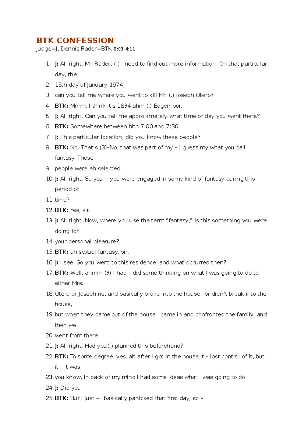 BTK Confession Transcription - BTK CONFESSION Judge=J, Dennis Rader=BTK ...