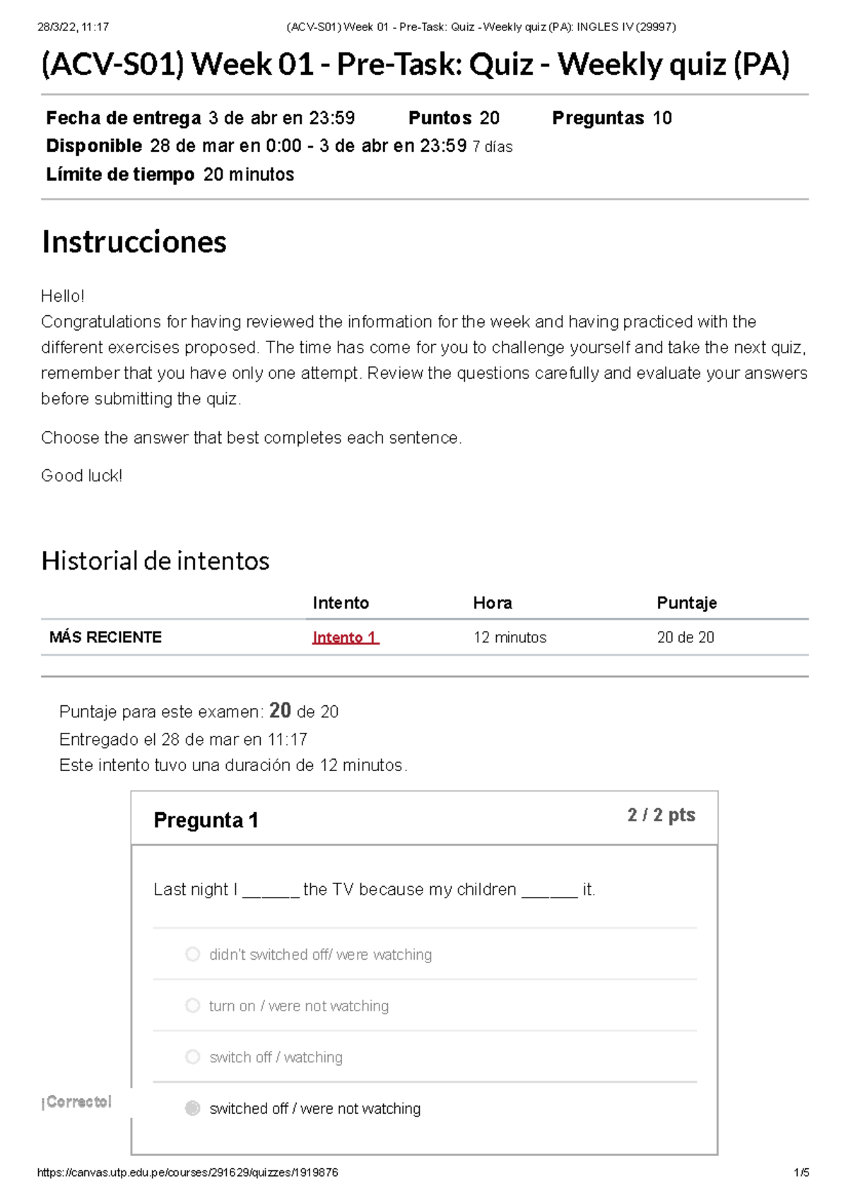 (ACV-S01) Week 01 - Pre-Task Quiz - Weekly quiz (PA) Ingles IV (29997 ...
