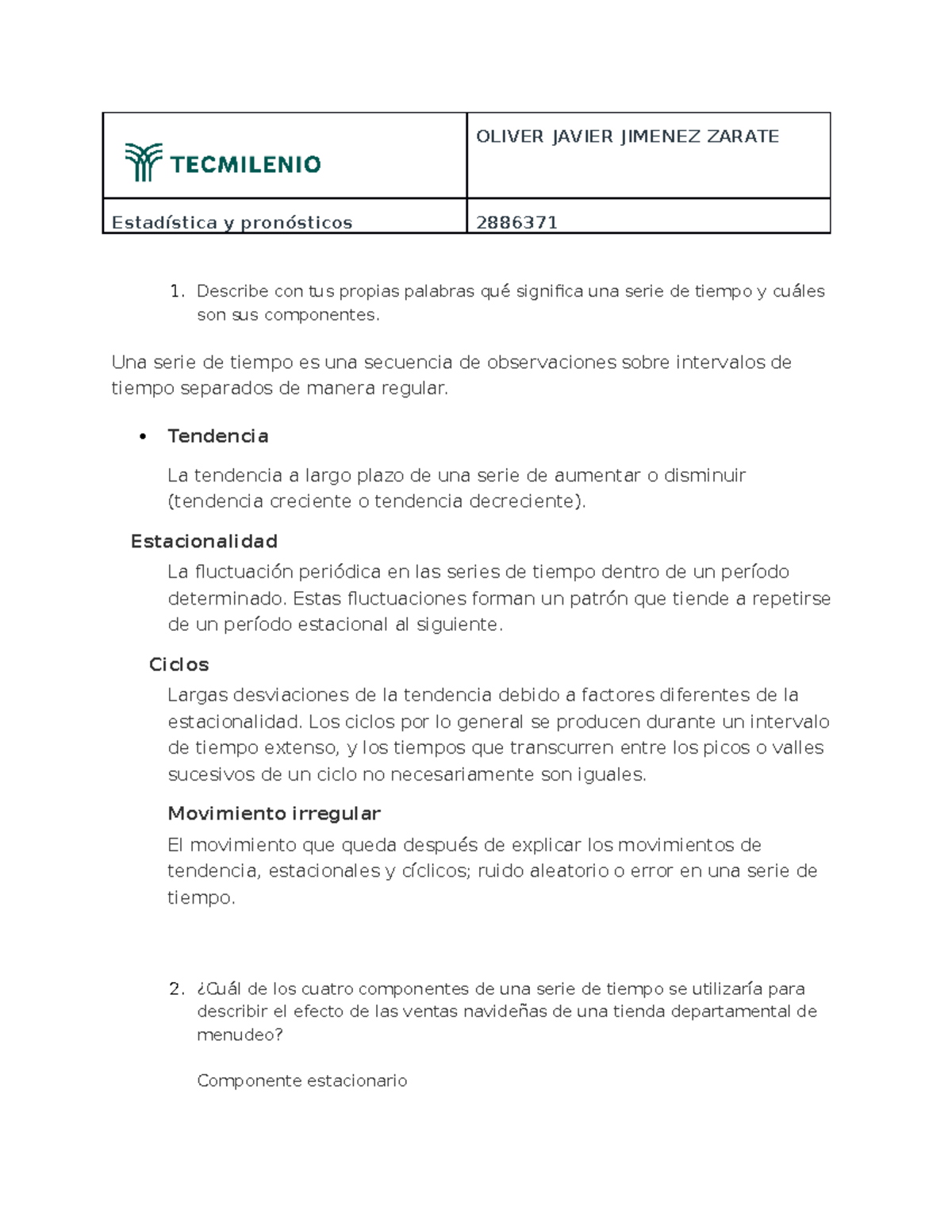 Ejercicios 5 Lecture notes OLIVER JAVIER JIMENEZ ZARATE Estadística y pronósticos 2886371
