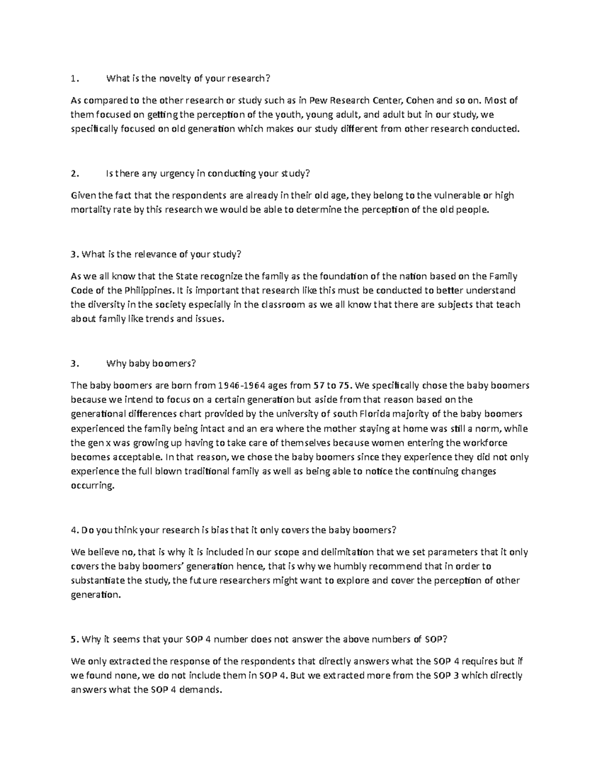 Questions for qualitative research (THESIS WRITING) What is the novelty of your research? As