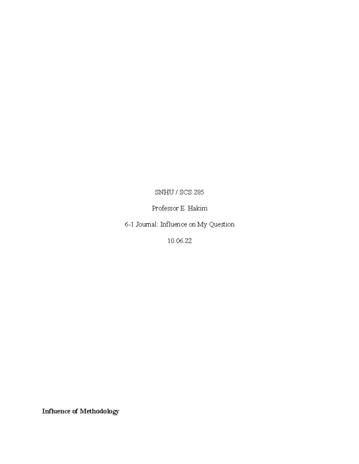 Scs285journal 6-1 - week six journal - SNHU / SCS 285 Professor E ...