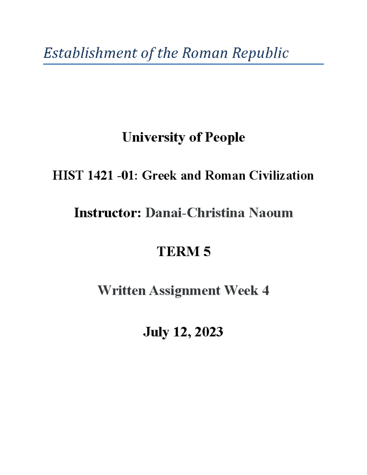 Hist 1421 Written Assignment 4 - Establishment Of The Roman Republic ...