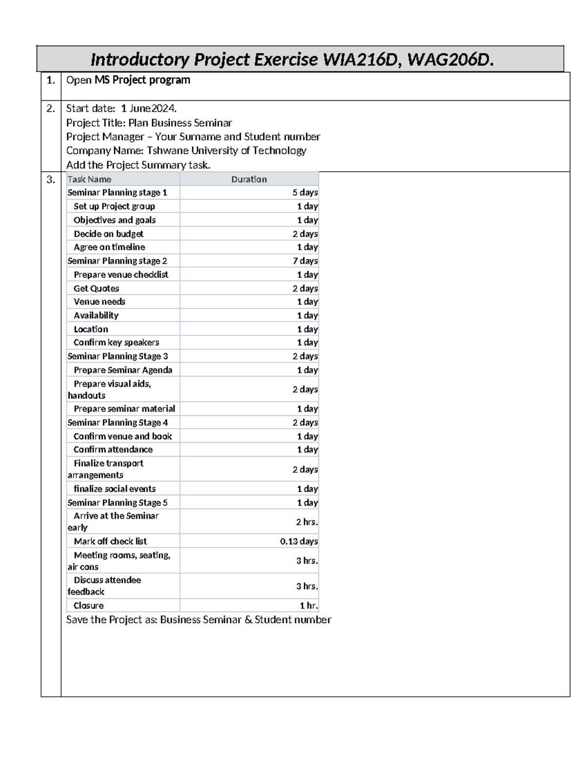 Introductory Project Exercise 2024 - 1. Open MS Project program 2 ...